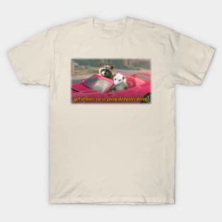 Get in loser, we're going dumpster diving raccoon possum word art - film quote version T-Shirt